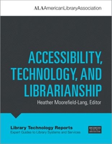 Accessibility, Technology, and Librarianship