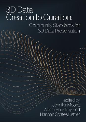 3D Data Creation to Curation