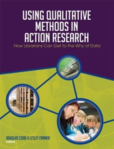 Using Qualitative Methods in Action Research