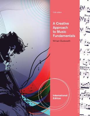 A Creative Approach to Music Fundamentals, International Edition (with Music CourseMate with eBook Printed Access Card, Intl. Edition)
