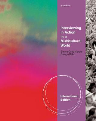 Interviewing in Action in a Multicultural World, International Edition