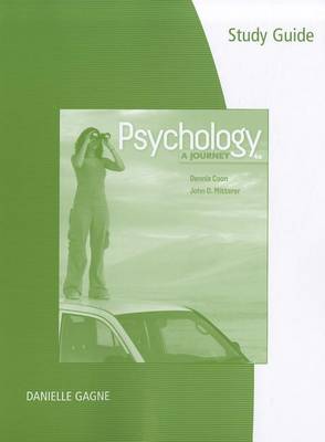 Study Guide for Coon/Mitterer's Psychology: A Journey