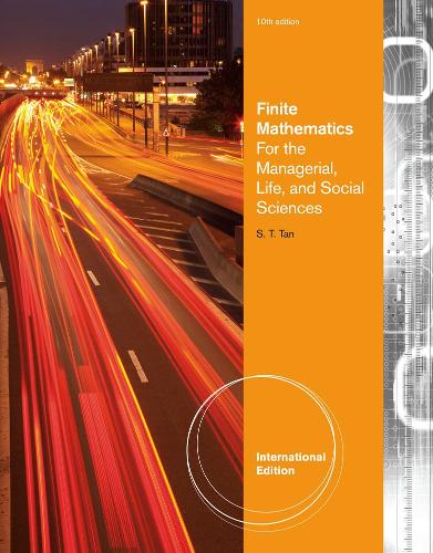 Finite Mathematics for the Managerial, Life, and Social Sciences