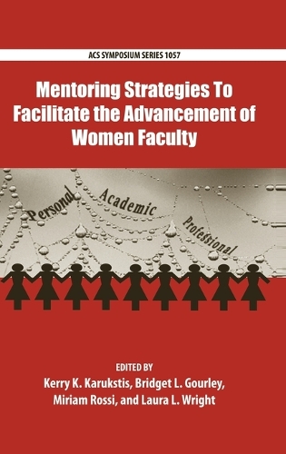 Mentoring Strategies To Facilitate the Advancement of Women Faculty
