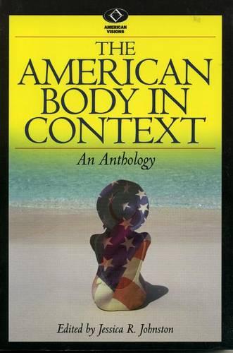The American Body in Context