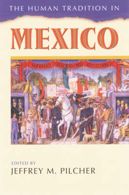 The Human Tradition in Mexico