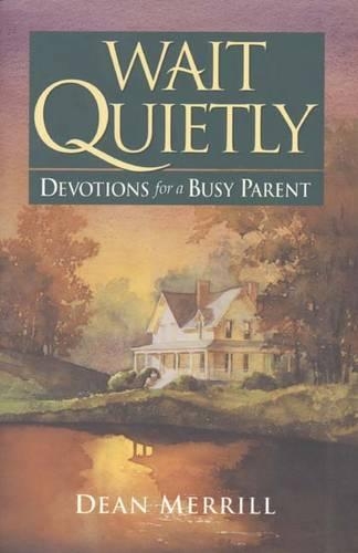 Wait Quietly