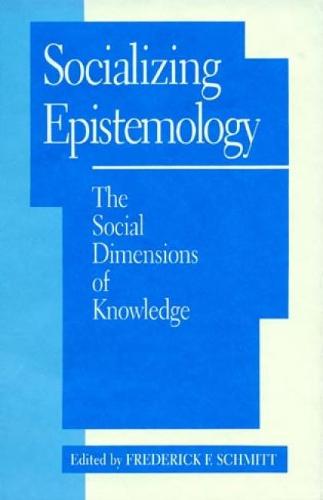 Socializing Epistemology