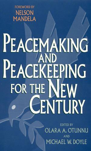 Peacemaking and Peacekeeping for the New Century