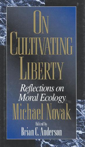 On Cultivating Liberty