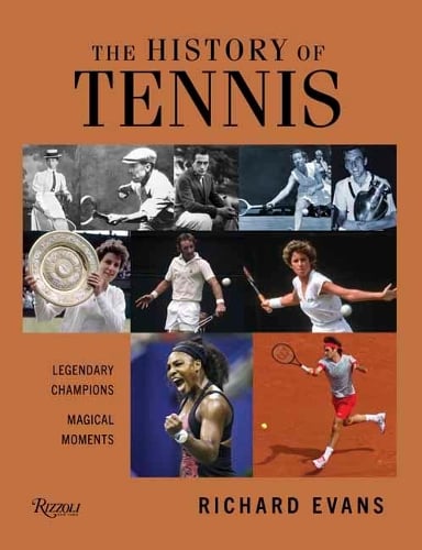 History of Tennis by Richard Evans