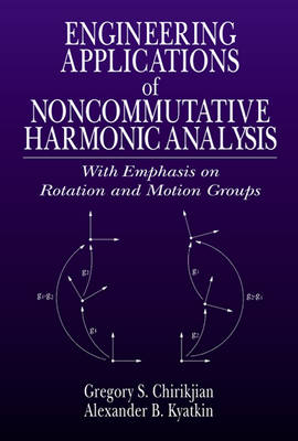 Engineering Applications of Noncommutative Harmonic Analysis