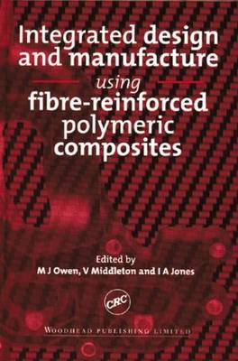 Integrated Design and Manufacture Using Fibre-reinforced Polymeric Composites