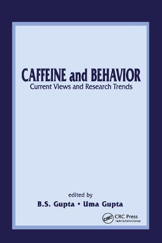 Caffeine and Behavior: Current Views & Research Trends
