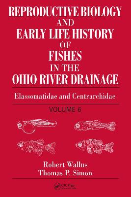 Reproductive Biology and Early Life History of Fishes in the Ohio River Drainage