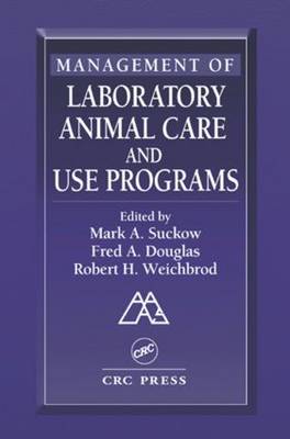 Management of Laboratory Animal Care and Use Programs
