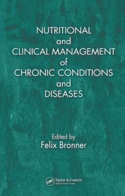 Nutritional and Clinical Management of Chronic Conditions and Diseases