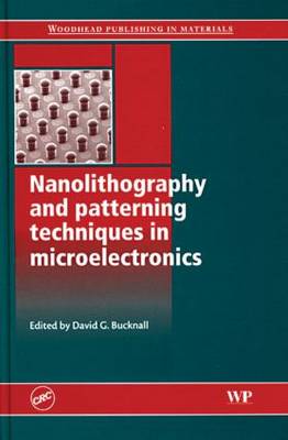 Nanolithography and patterning techniques in microelectronics