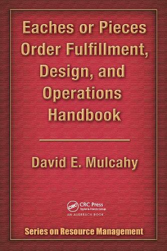 Eaches or Pieces Order Fulfillment, Design, and Operations Handbook