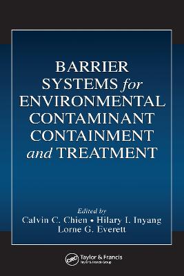Barrier Systems for Environmental Contaminant Containment and Treatment