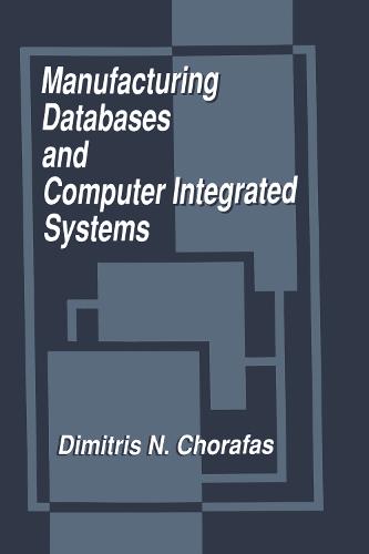 Manufacturing Databases and Computer Integrated Systems