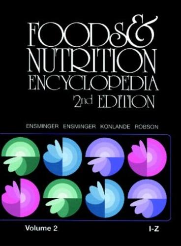 Foods & Nutrition Encyclopedia I to Z, 2nd Edition, Volume 2