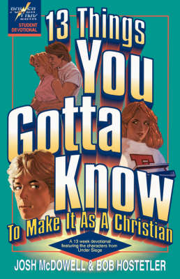 13 Things You Gotta Know to Make it as a Christian