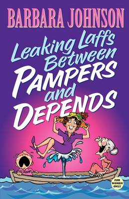 Leaking Laffs Between Pampers and Depends