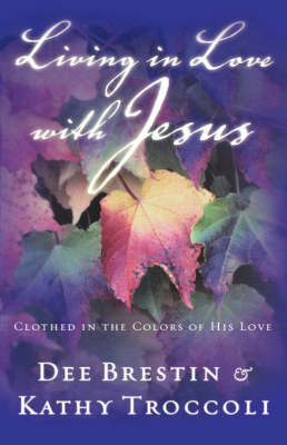 Living in Love with Jesus