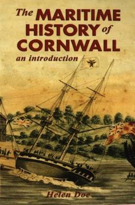 The Maritime History of Cornwall