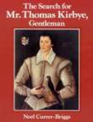 The Search for Mr Thomes Kirbye, Gentleman