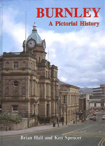Burnley: A Pictorial History