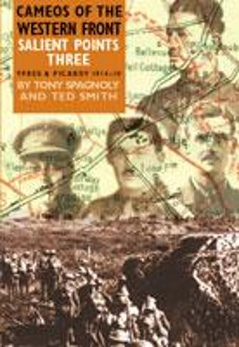 Salient Points III: Cameos of the Western Front Ypres Sector 1914-1918