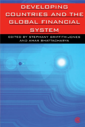 Developing Countries and the Global Financial System
