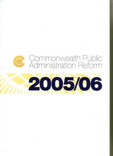 Commonwealth Public Administration Reform 2005-2006