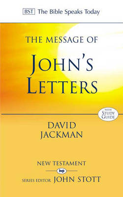 The Message of John's Letters