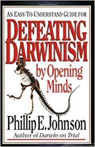 Defeating Darwinism By Opening Minds