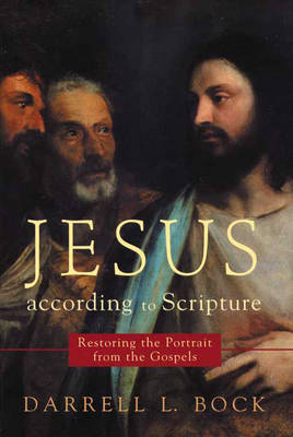Jesus according to Scripture