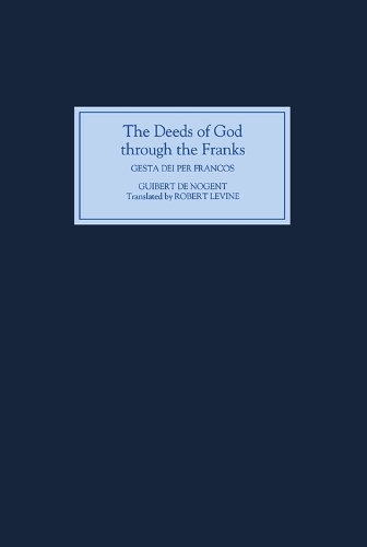 The Deeds of God through the Franks