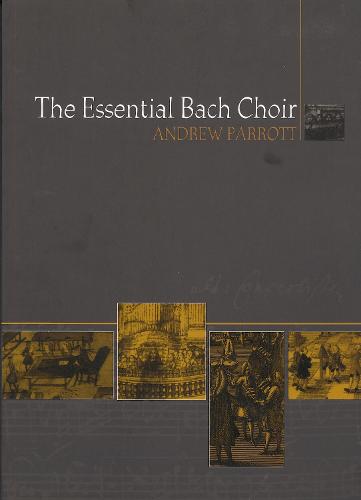 The Essential Bach Choir