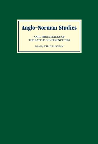 Anglo-Norman Studies XXIII