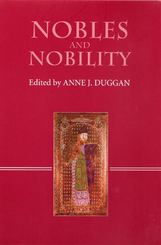 Nobles and Nobility in Medieval Europe