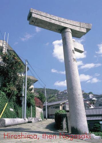 Hiroshima, then Nagasaki