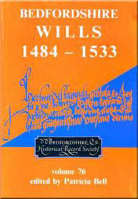 Bedfordshire Wills 1484-1533