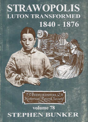 Strawopolis: Luton Transformed 1840-1876