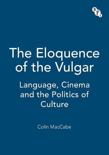 The Eloquence of the Vulgar
