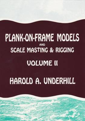 Plank-on-frame Models and Scale Masting and Rigging