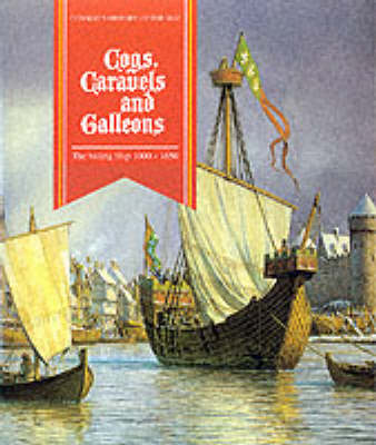 Cogs, Caravels and Galleons