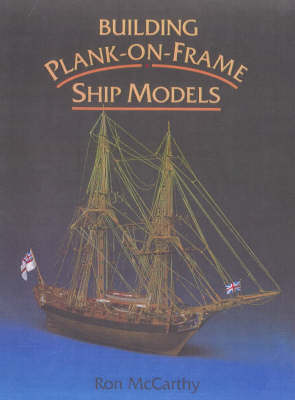 Building Plank-on-frame Ship Models