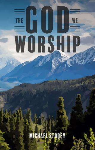 The God we Worship
